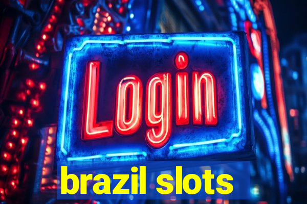 brazil slots